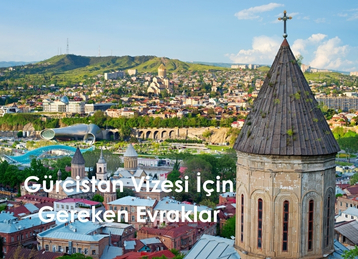 Gürcistan Vizesi İçin Gereken Evraklar